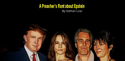 A Preacher’s Rant About Epstein – My Complaint By Nathan Leal