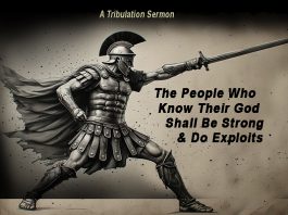 A Tribulation Sermon – Exploits for God!!